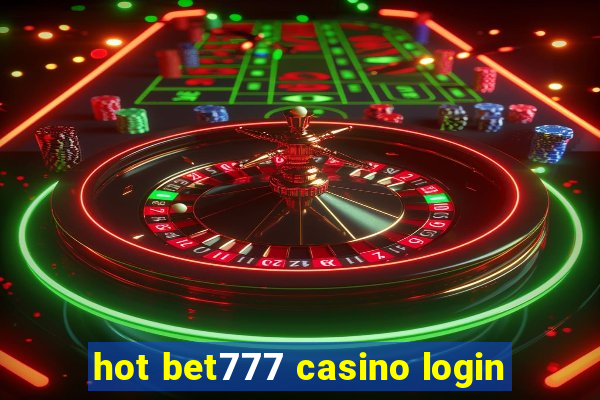 hot bet777 casino login